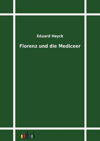 Florenz und die Mediceer