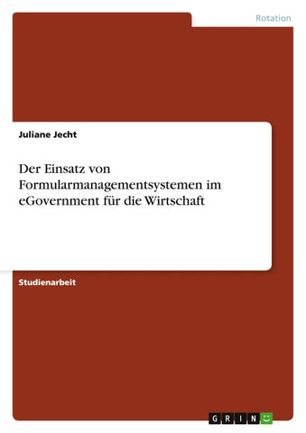 Der Einsatz von Formularmanagementsystemen im eGovernment für die Wirtschaft