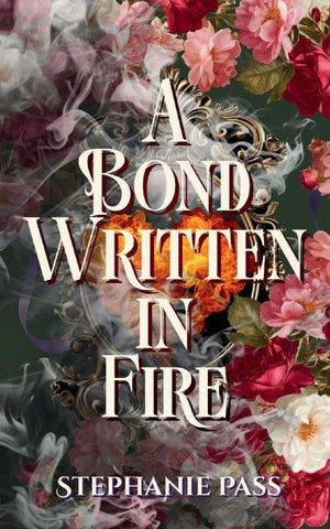 A Bond Written in Fire