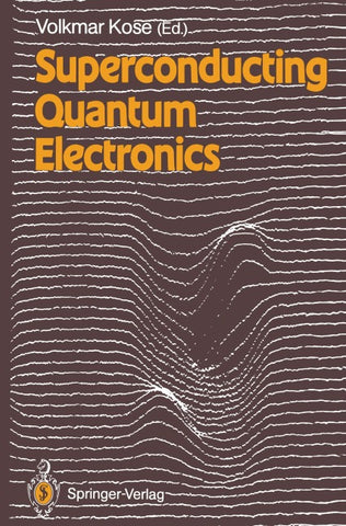 Superconducting Quantum Electronics