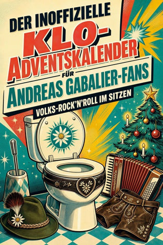Der inoffizielle Klo-Adventskalender für Andreas Gabalier-Fans