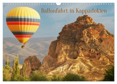 Ballonfahrt in Kappadokien (Wandkalender 2027 DIN A3 quer), CALVENDO Monatskalender
