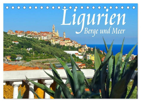 Ligurien - Berge und Meer (Tischkalender 2026 DIN A5 quer), CALVENDO Monatskalender
