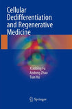 Cellular Dedifferentiation and Regenerative Medicine
