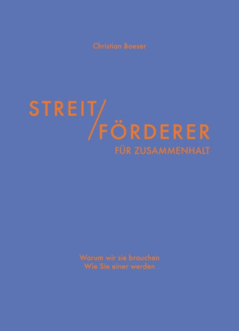 Streitförderer für Zusammenhalt