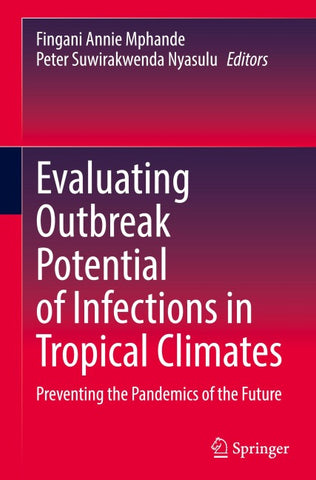 Evaluating Outbreak Potential of Infections in Tropical Climates