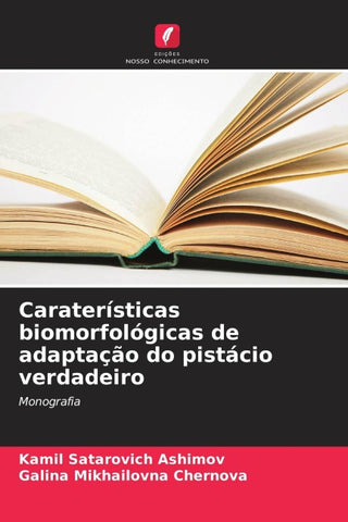 Caraterísticas biomorfológicas de adaptação do pistácio verdadeiro
