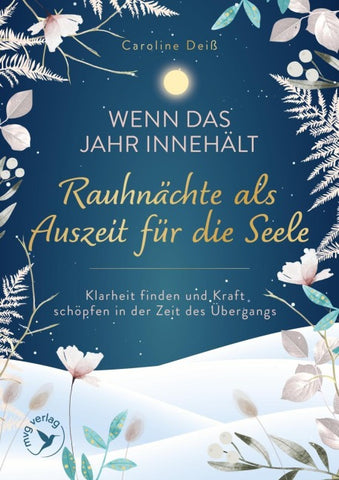 Wenn das Jahr innehält – Rauhnächte als Auszeit für die Seele