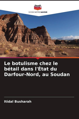 Le botulisme chez le bétail dans l'État du Darfour-Nord, au Soudan