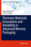 Electronic Materials Innovations and Reliability in Advanced Memory Packaging