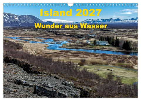 Island - Wunder aus Wasser (Wandkalender 2027 DIN A3 quer), CALVENDO Monatskalender