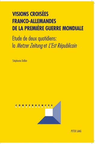 Visions croisées franco-allemandes de la Première Guerre mondiale