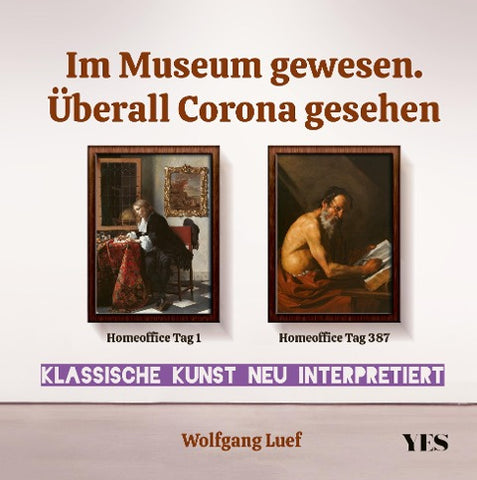 Im Museum gewesen. Überall Corona gesehen