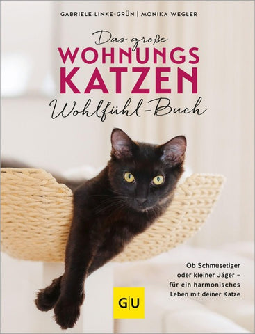 Das große Wohnungskatzen-Wohlfühl-Buch