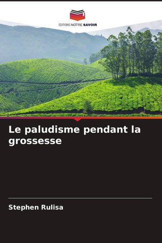 Le paludisme pendant la grossesse