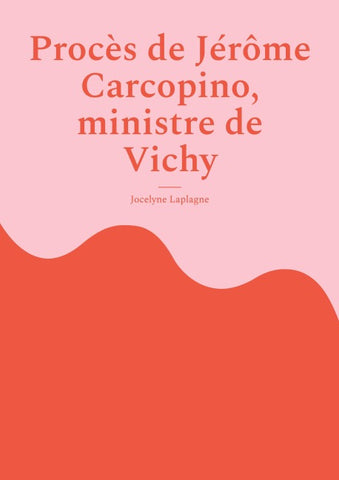 Procès de Jérôme Carcopino, ministre de Vichy