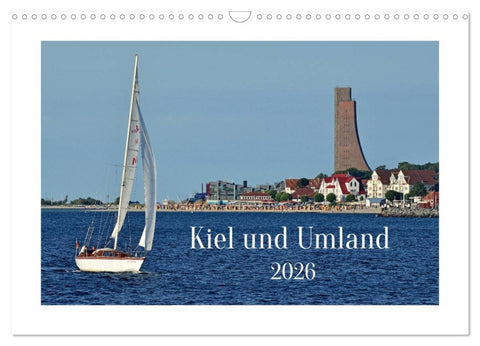 Kiel und Umland (Wandkalender 2026 DIN A3 quer), CALVENDO Monatskalender