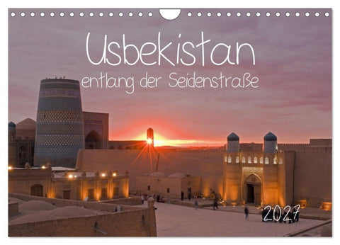 Usbekistan entlang der Seidenstraße (Wandkalender 2027 DIN A4 quer), CALVENDO Monatskalender