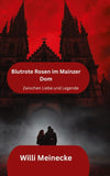 Blutrote Rosen im Mainzer Dom