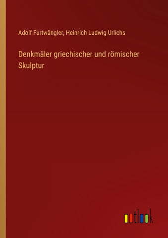 Denkmäler griechischer und römischer Skulptur
