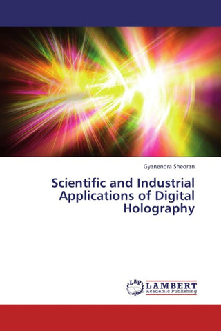 Scientific and Industrial Applications of Digital Holography