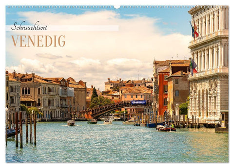Sehnsuchtsort Venedig 2026 (Wandkalender 2026 DIN A2 quer), CALVENDO Monatskalender