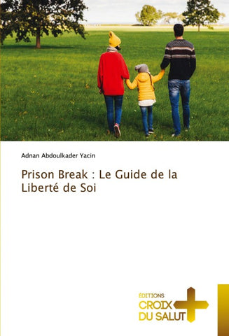 Prison Break : Le Guide de la Liberté de Soi