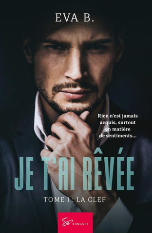 Je t'ai rêvée - La clef