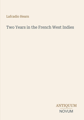 Two Years in the French West Indies
