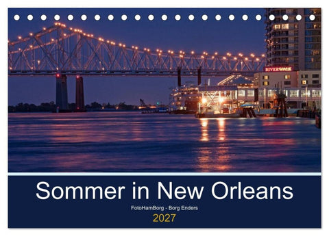 Sommer in New Orleans (Tischkalender 2027 DIN A5 quer), CALVENDO Monatskalender