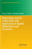 Majorization and the Lorenz Order with Applications in Applied Mathematics and Economics