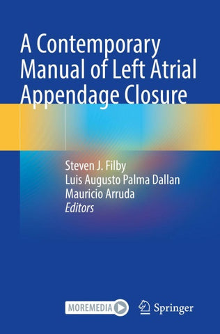 A Contemporary Manual of Left Atrial Appendage Closure