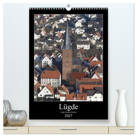 Lügde (hochwertiger Premium Wandkalender 2027 DIN A2 hoch), Kunstdruck in Hochglanz