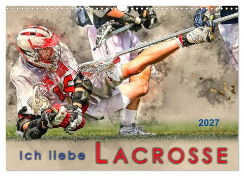 Ich liebe Lacrosse (Wandkalender 2027 DIN A3 quer), CALVENDO Monatskalender