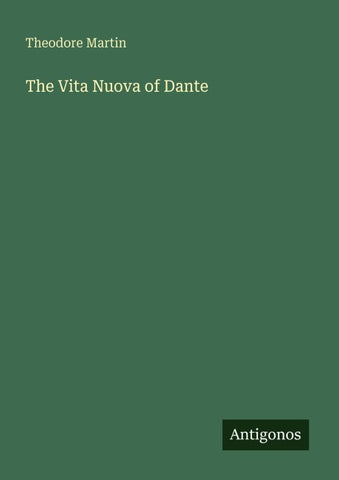 The Vita Nuova of Dante