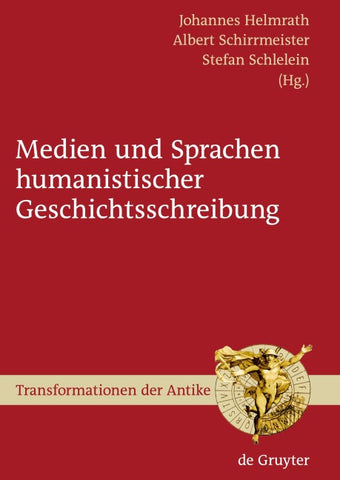Medien und Sprachen humanistischer Geschichtsschreibung
