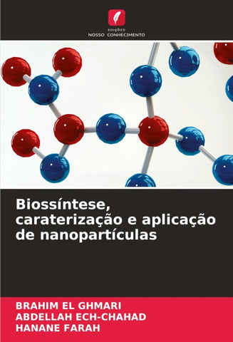Biossíntese, caraterização e aplicação de nanopartículas