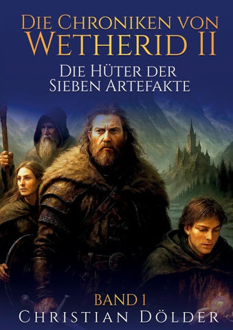 Die Chroniken von Wetherid II - Band 1