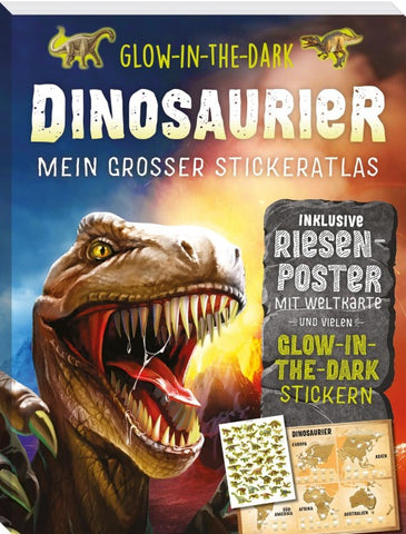 Glow-in-the-Dark Dinosaurier: Mein großer Stickeratlas