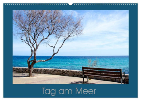 Tag am Meer (Wandkalender 2027 DIN A2 quer), CALVENDO Monatskalender