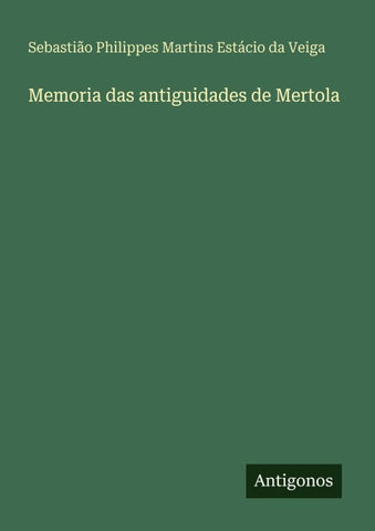 Memoria das antiguidades de Mertola