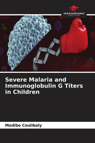 Severe Malaria and Immunoglobulin G Titers in Children