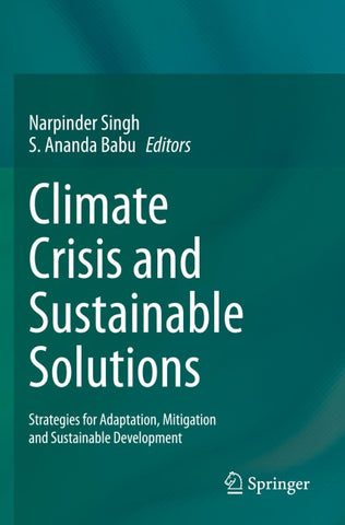Climate Crisis and Sustainable Solutions