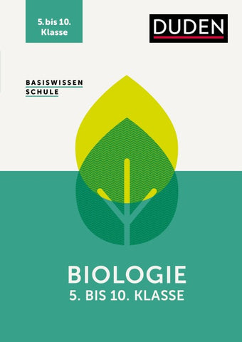 Basiswissen Schule – Biologie 5. bis 10. Klasse