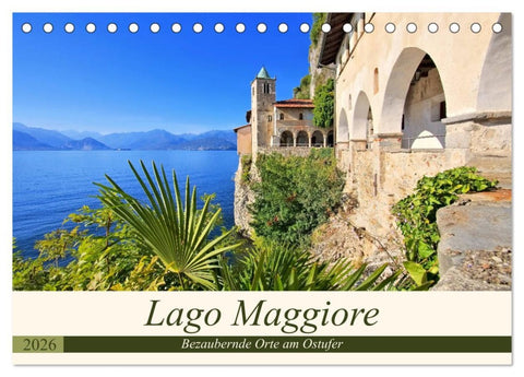 Lago Maggiore - Bezaubernde Orte am Ostufer (Tischkalender 2026 DIN A5 quer), CALVENDO Monatskalender