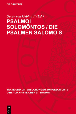Psalmoi Solomōntos / Die Psalmen Salomo’s