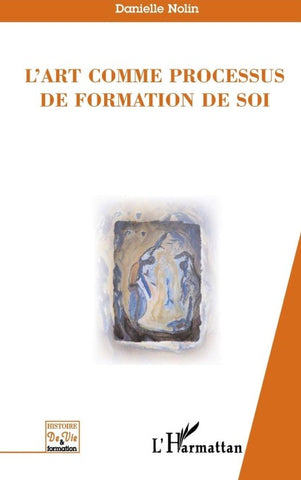L'art comme processus de formation de soi