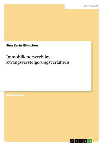 Immobilienerwerb im Zwangsversteigerungsverfahren