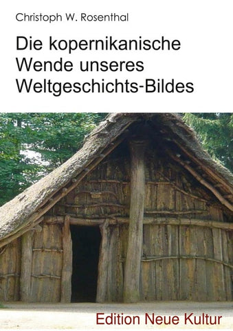 Die kopernikanische Wende unseres Weltgeschichts-Bildes