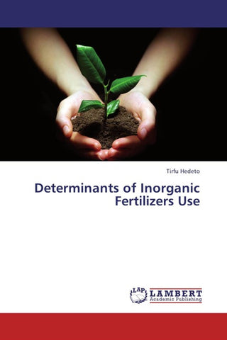 Determinants of Inorganic Fertilizers Use